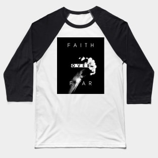 Faith over Fear 2 Baseball T-Shirt